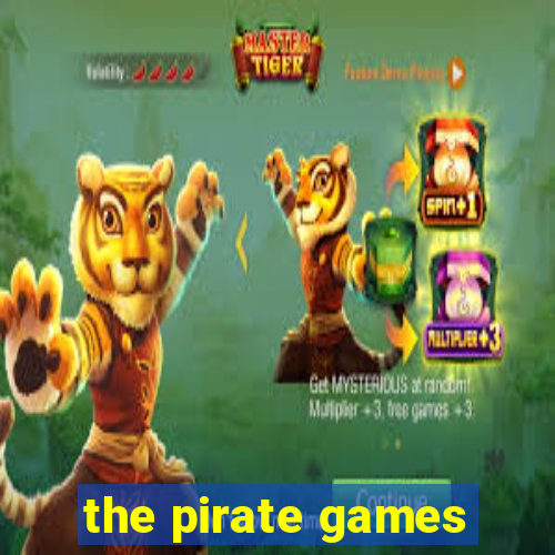 the pirate games